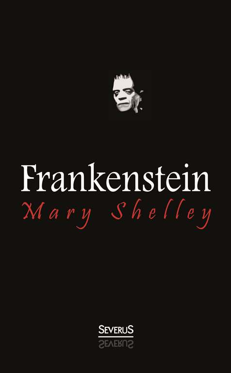 Frankenstein von Mary Shelley von Severus Verlag
