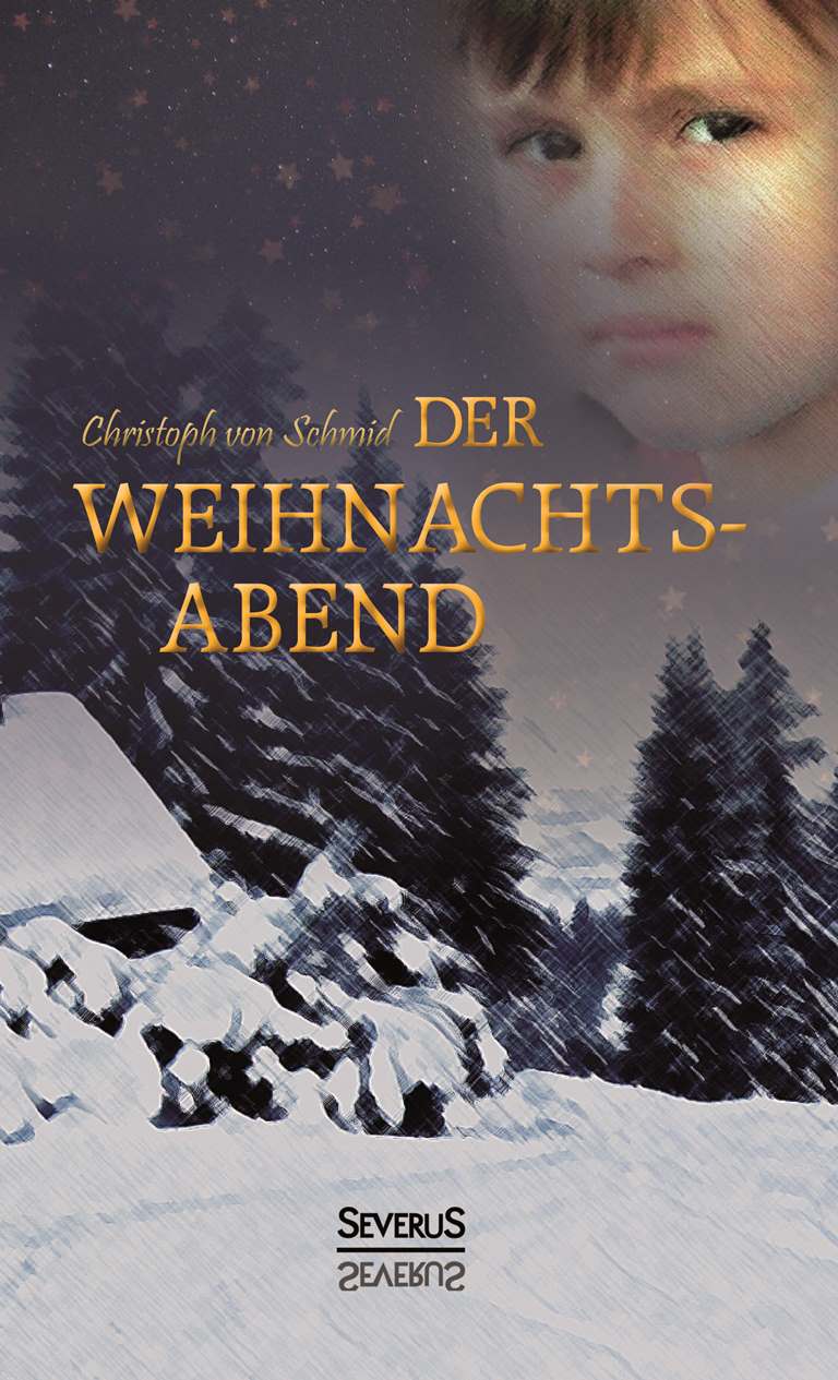 Der Weihnachtsabend von Christoph Von Schmid