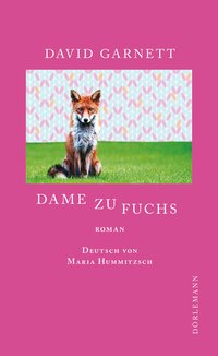 David Garnett: Dame zu Fuchs