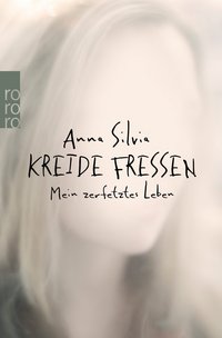 Anna Silvia: Kreide fressen