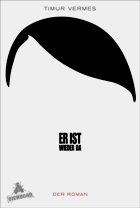 Timur Vermes: Er ist wieder da - © Bastei Lbbe