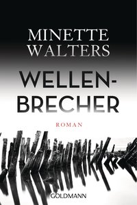 Minette Walters: Wellenbrecher