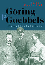 Dieter Wunderlich: Gring ja Goebbels © Verlag Olion, Tallin 2006
