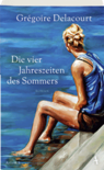 Die vier Jahreszeiten des Sommers