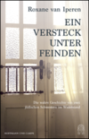 Ein Versteck unter Feinden