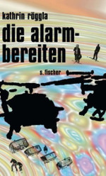 Kathrin Röggla | die alarmbereit