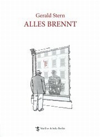 Gerald Stern | Alles brennt