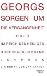 Jan Faktor | Georgs Sorgen