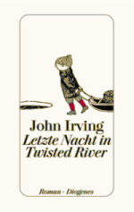 John Irving | Letzte Nacht in Twisted River