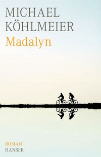 Michael Köhlmeier | Madalyn