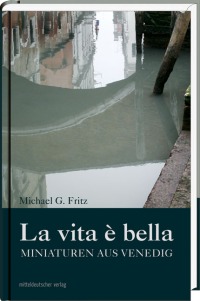 Michael G. Fritz | La vita è bella 