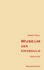 Hans Thill | Museum der Ungeduld