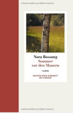 Nora Bossong | WSommer vor den Mauern 