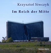 Krzysztof Siwczyk | Im Reich der Mitte