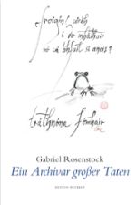 Gabriel Rosenstock | Ein Archivar großer Taten