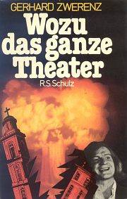 Gerhard Zwerenz | Wozu das ganze Theater