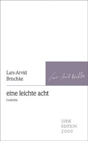 Lars-Arvid Brischke | eine leichte acht Lars-Arvid Brischke | eine leichte acht