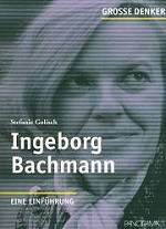 Stefanie Golisch | Ingeborg Bachmann lesen