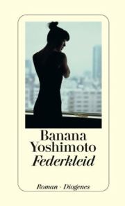 Banana Yoshimoto | Federkleid Banana Yoshimoto | Federkleid