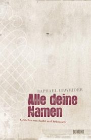 Raphael Urweider | Alle deine Namen Raphael Urweider | Alle deine Namen