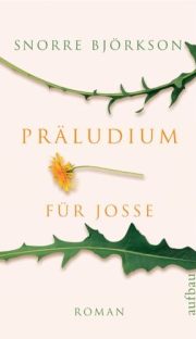 Snorre Björkson | Präludium für Josse Snorre Björkson | Präludium für Josse
