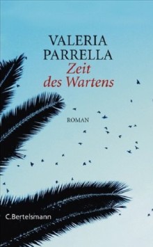 Zeit des Wartens: Roman