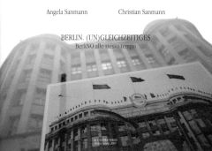 Angela Sanmann | berlin. (un)gleichzeitiges