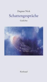 Dagmar Nick | Schattengespräche 