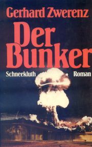 Gerhard Zwerenz | Der Bunker