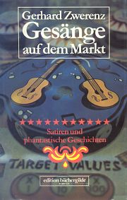 Gerhard Zwerenz | Gesänge auf dem Markt