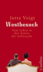 Jutta Voigt | Westbesuch 