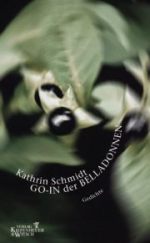 Kathrin Schmidt | Go-In der Belladonnen