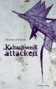 Michaela Falkner | Kaltschweißattacken